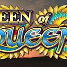 BE THE QUEEN OF QUEENS