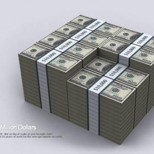I want a million