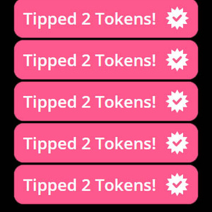 2 Tokens Tip Many Times!