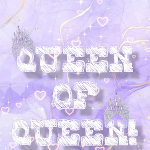 I want be a Queen!