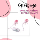 Gemini lovense nipple clamps