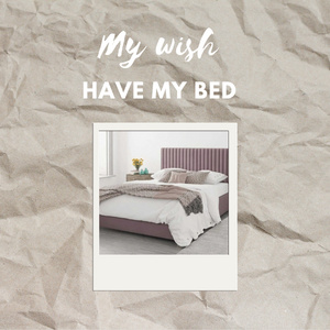 have my own bed