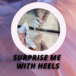Sorpen me with heels