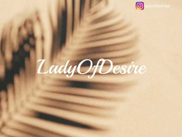 LadyOfDesire's BongaCams show and profile