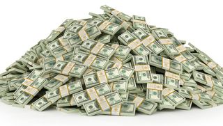 A TON OF MONEY
