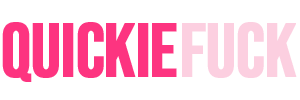 Quickiefuck